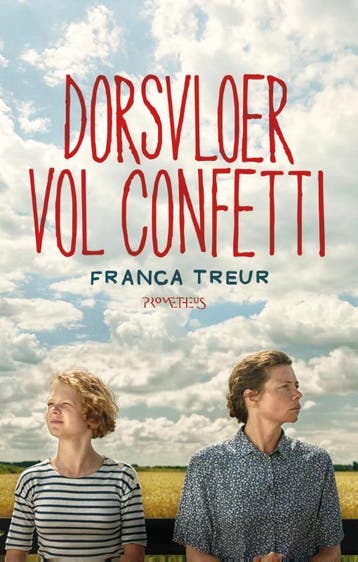 Dorsvloer vol confetti - Franca Treur 9789044627046, Verzenden, Zo goed als nieuw, Franca Treur
