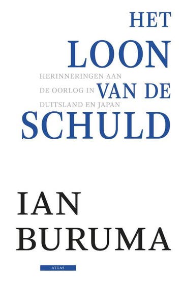 Het loon van de schuld - Ian Buruma 9789045021362, Verzenden, Zo goed als nieuw, Ian Buruma