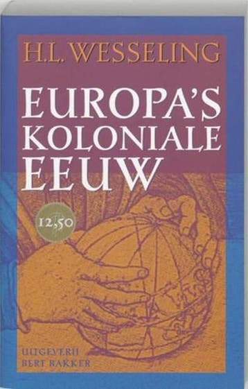 Europas koloniale eeuw | 9789035124202 | WESSELING, H.L., Ophalen of Verzenden, Zo goed als nieuw, WESSELING, H.L.