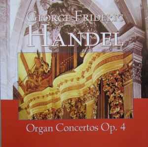 cd - George Frideric Handel - Organ Concertos Op. 4, Cd's en Dvd's, Verzenden, Zo goed als nieuw