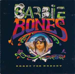 cd - Barbie Bones - Brake For Nobody, Verzenden, Zo goed als nieuw