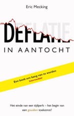 Deflatie in aantocht 9789461160102 Eric Mecking, Verzenden, Gelezen, Eric Mecking