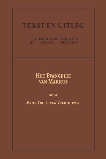 Het Evangelie Van Markus | Dr. A. Veldhuizen | Nieuw, Ophalen of Verzenden, Nieuw, Dr. A. Veldhuizen