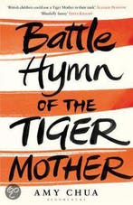 Battle Hymn Of The Tiger Mother 9781408812679 Amy Chua, Verzenden, Gelezen, Amy Chua