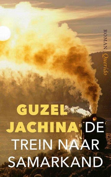 9789021430591 De trein naar Samarkand | Tweedehands, Boeken, Verzenden, Zo goed als nieuw, Guzel Jachina