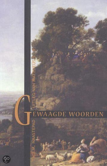 Gewaagde woorden - Th.J.M. Naastepad 9789025953362, Verzenden, Gelezen, Th.J.M. Naastepad