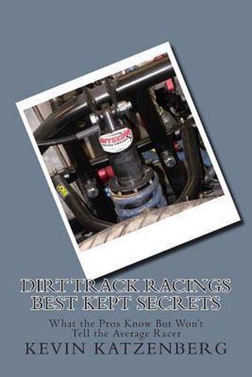 9780615919737 Dirt Track Racings Best Kept Secrets, Verzenden, Nieuw, Kevin Katzenberg