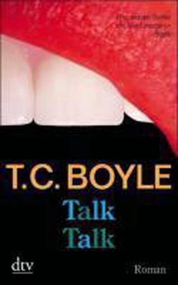 Talk Talk 9783423210607 Tom Coraghessan Boyle, Verzenden, Zo goed als nieuw, Tom Coraghessan Boyle