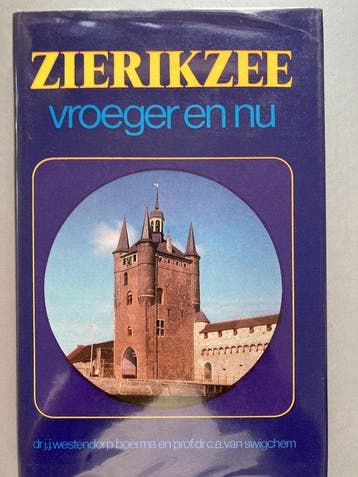 Zierikzee vroeger en nu - Boema, Verzenden, Gelezen