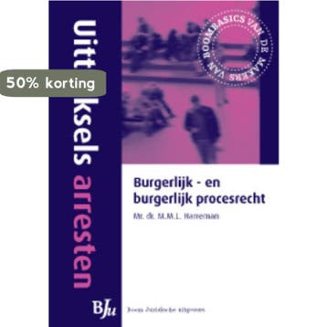 Uittreksels arresten burgerlijk - en burgerlijk procesrecht, Verzenden, Gelezen, M.M.L. Harreman