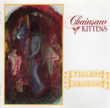 cd - Chainsaw Kittens - Violent Religion, Verzenden, Zo goed als nieuw