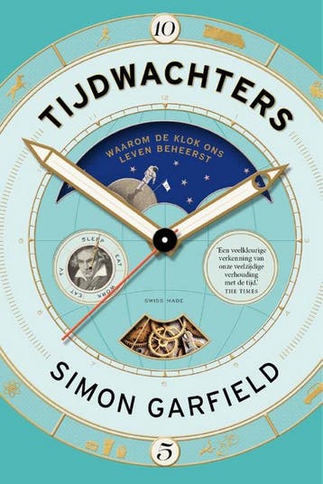 Tijdwachters - Simon Garfield 9789460582042, Verzenden, Zo goed als nieuw, Simon Garfield