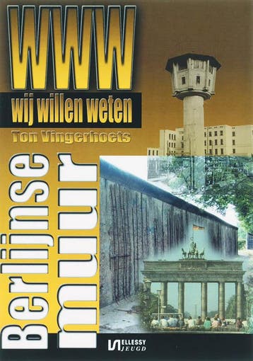De Berlijnse Muur / Wij willen weten / 27 - T. Vingerhoets, Boeken, Verzenden, Gelezen, T. Vingerhoets