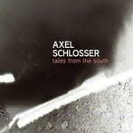 cd - Axel Schlosser - Tales From The South, Verzenden, Zo goed als nieuw