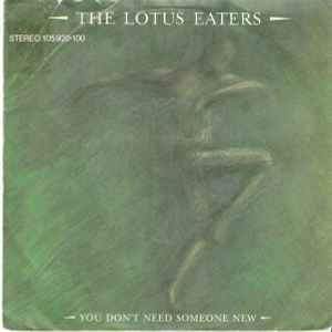 vinyl single 7 inch - The Lotus Eaters - You Dont Need S..., Verzenden, Zo goed als nieuw, 7 inch, Overige genres