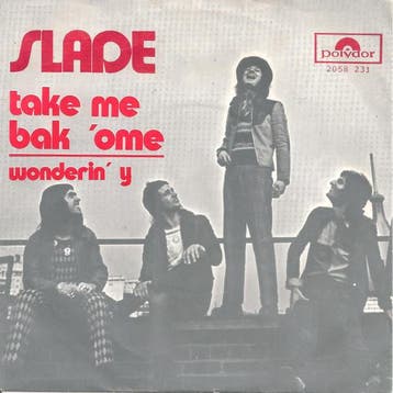 vinyl single 7 inch - Slade - Take Me Bak Ome, Cd's en Dvd's, Vinyl Singles, Verzenden, Zo goed als nieuw, 7 inch, Pop