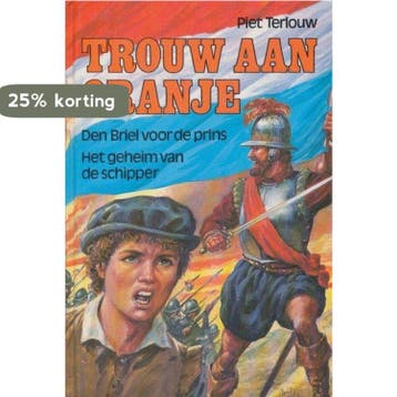 TROUW AAN ORANJE (2 DELEN) - TERLOUW 9789061401988, Verzenden, Zo goed als nieuw, TERLOUW
