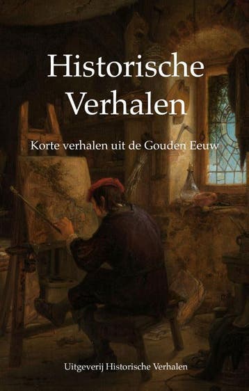 Korte verhalen uit de Gouden Eeuw / Historische verhalen, Verzenden, Zo goed als nieuw