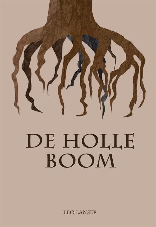 De holle boom 9789087599829 Leo Lanser, Boeken, Literatuur, Zo goed als nieuw, Verzenden