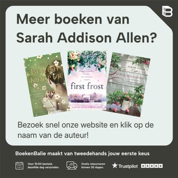 De magie van liefde - Sarah Addison Allen 9789022562819, Verzenden, Zo goed als nieuw, Sarah Addison Allen