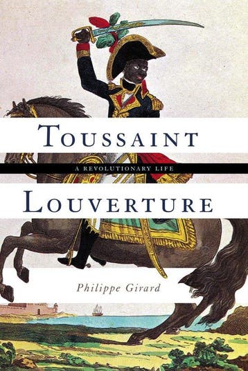 9780465094134 Toussaint Louverture Philippe Girard, Boeken, Verzenden, Nieuw, Philippe Girard