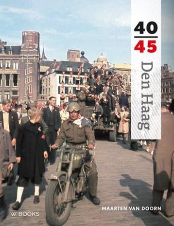 Den Haag 40-45 | 9789462580701 | Maarten van Doorn, Boeken, Ophalen of Verzenden, Zo goed als nieuw, Maarten van Doorn