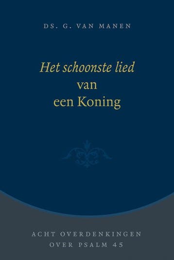 Schoonste lied van een Koning 9789033125843 G. van Manen, Verzenden, Zo goed als nieuw, G. van Manen