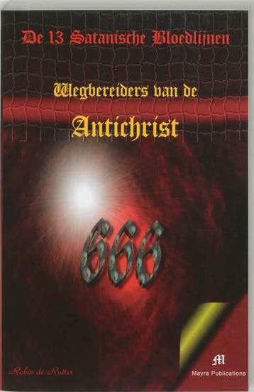 DERTIEN SATANISCHE BLOEDLIJNEN, DE - ROBIN DE RUITER, Boeken, Verzenden, Gelezen, ROBIN DE RUITER