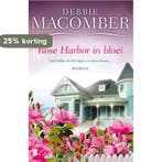 Rose Harbor in bloei / Rose Harbor / 2 9789022574218, Boeken, Verzenden, Zo goed als nieuw, Debbie Macomber