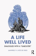 9781032590844 A Life Well Lived Manfred F. R. Kets de Vries, Verzenden, Nieuw, Manfred F. R. Kets de Vries