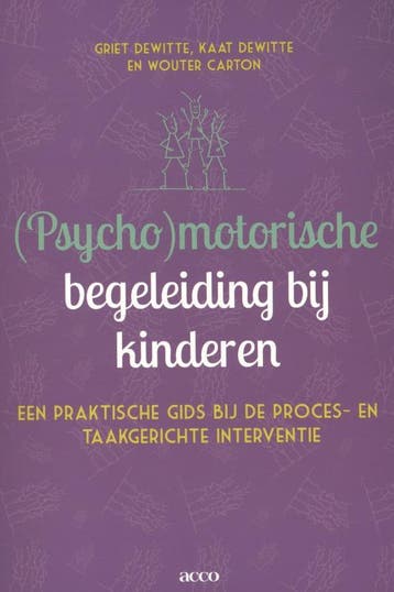(Psycho)motorische begeleiding bij kinderen - Kaat Dewitte, Verzenden, Zo goed als nieuw, Kaat Dewitte