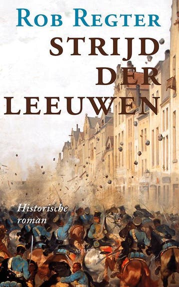 Strijd der leeuwen - Rob Regter 9789464624670, Verzenden, Zo goed als nieuw, Rob Regter