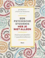 Een psychische stoornis heb je niet alleen 9789461058188, Boeken, Verzenden, Gelezen