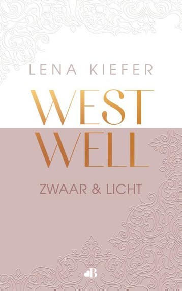 Westwell: zwaar en licht / Westwell / 1 - Lena Kiefer, Verzenden, Gelezen, Lena Kiefer