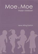 Moe is moe maar voldaan Irene Wing Easton, Boeken, Verzenden, Gelezen