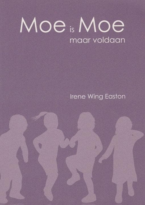 Moe is moe maar voldaan Irene Wing Easton, Boeken, Psychologie, Gelezen, Verzenden
