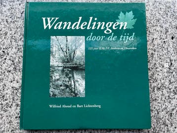 Wandelingen door de tijd – 125 K.M.P.T. Arnhem, Wilfried Ahoud en Bart Lichtenberg, Verzenden, 20e eeuw of later, Gelezen