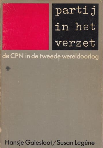 Partij i/h verzet, de CPN in WO II - Hans Galesloot, Verzenden, Gelezen, Hans Galesloot