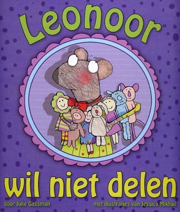 Leonoor wil niet delen 9789053417065 Julie Gassman, Boeken, Kinderboeken | Kleuters, Verzenden, Gelezen, Julie Gassman