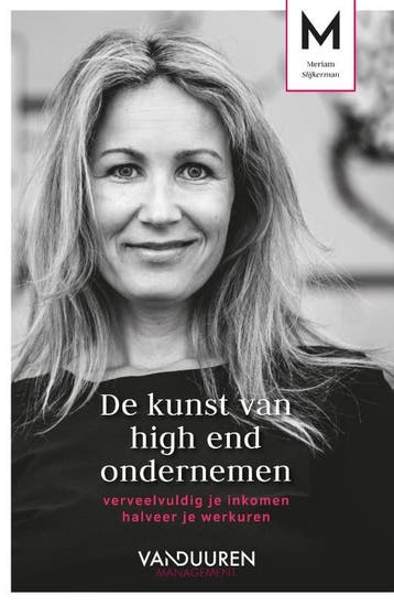 De kunst van high end ondernemen - Meriam Slijkerman, Verzenden, Zo goed als nieuw, Meriam Slijkerman