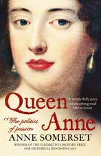 9780007203765 Queen Anne The Politics Of Passion, Verzenden, Nieuw, Anne Somerset