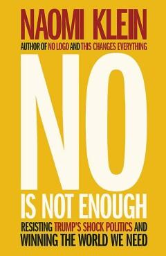 No is not enough - Naomi Klein 9780241320884, Verzenden, Gelezen, Naomi Klein