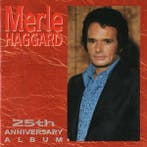 cd - Merle Haggard - 25th Anniversary Album, Verzenden, Zo goed als nieuw
