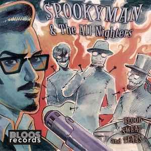cd - Spookyman &amp; The All Nighters - Blood Sweat and T..., Verzenden, Zo goed als nieuw