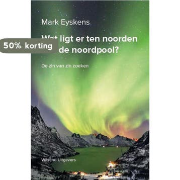 Wat ligt er ten noorden van de noordpool? - Mark Eyskens, Verzenden, Zo goed als nieuw, Mark Eyskens