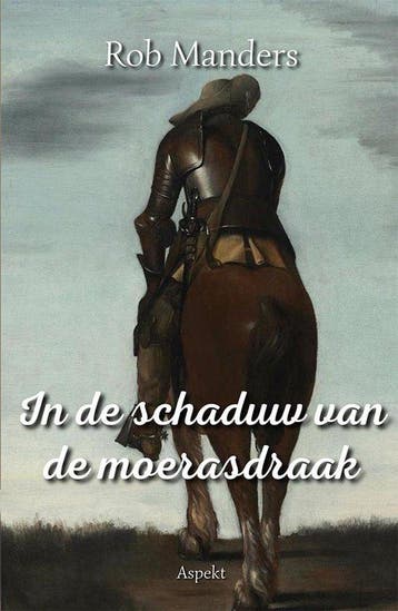 9789464629194 In de schaduw van de moerasdraak, Verzenden, Nieuw, Rob Manders