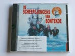 De Scheepsjongens van Bontekoe (met Jeroen van Koningsbrugge, Cd's en Dvd's, Ophalen of Verzenden, Zo goed als nieuw