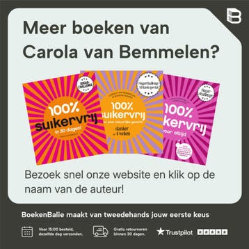 100% suikervrij basiskookboek / 100% suikervrij, Boeken, Verzenden, Gelezen, Carola van Bemmelen