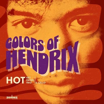 cd - hot (het orgel trio) - COLORS OF HENDRIX (nieuw), Cd's en Dvd's, Verzenden, Zo goed als nieuw