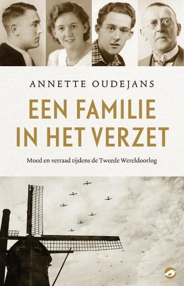 Een familie in het verzet - Annette Oudejans 9789492086679, Boeken, Verzenden, Gelezen, Annette Oudejans